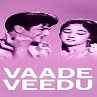 Vaade Veedu Naa Songs